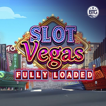 Bigtime : Slot Vegas - Fully Loaded - SUMMER138